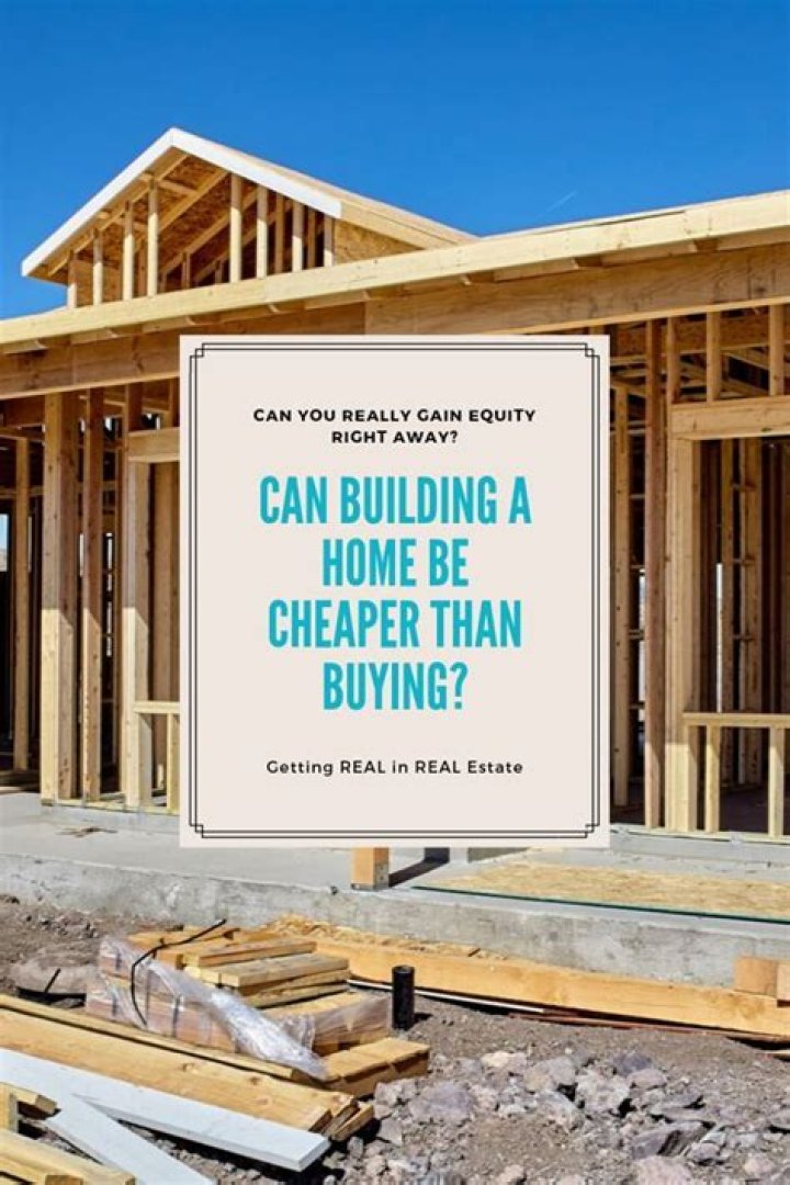 Is it cheaper to build a house?