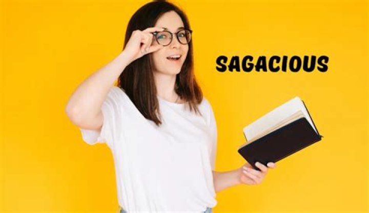What does sagacious mean in literature?