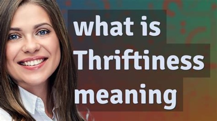 What does thriftiness do?