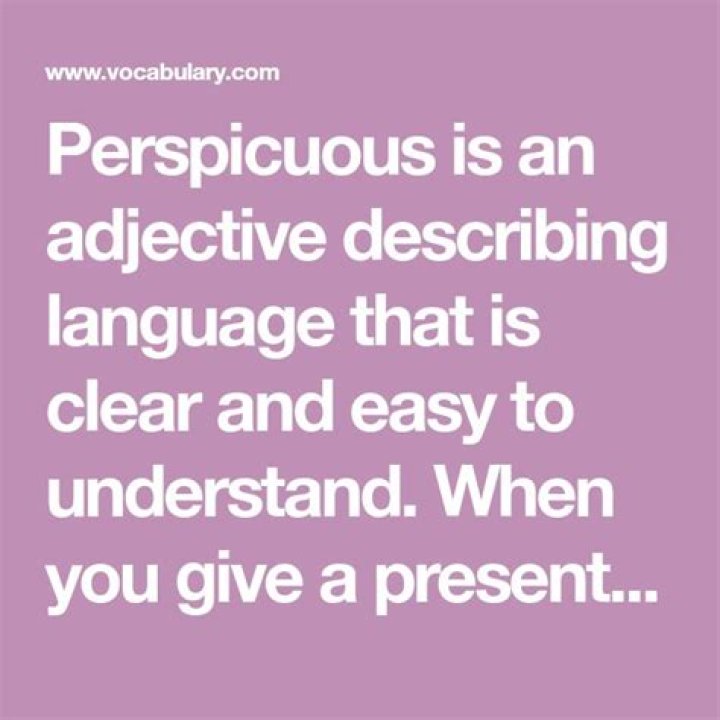 When to use perspicuous?