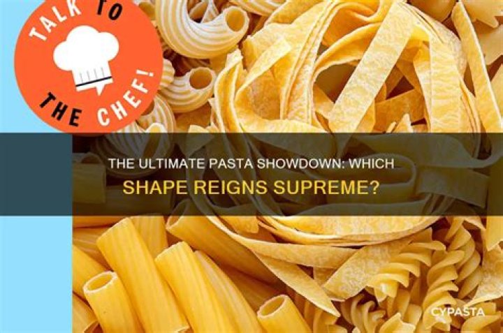 Which pasta shape is best?