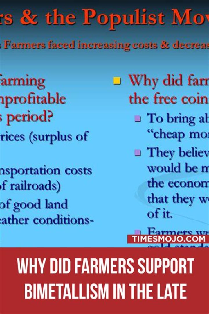 Why did farmers support bimetallism?