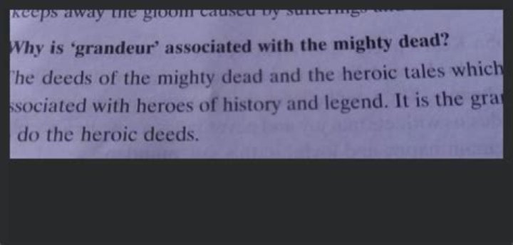 Why is grandeur associated with the mighty dead?